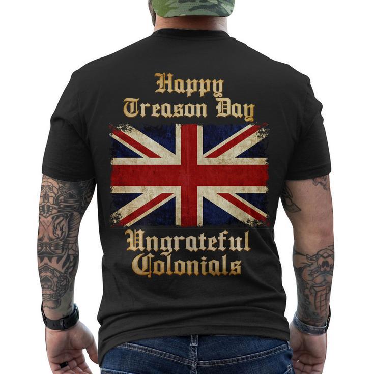 Great Britain Happy Treason Day Ungrateful Colonials Men's Crewneck Short Sleeve Back Print T-shirt