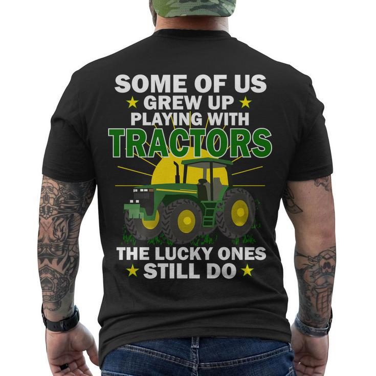 Grew Up Playing With Tractors Lucky Ones Still Do Tshirt Men's Crewneck Short Sleeve Back Print T-shirt