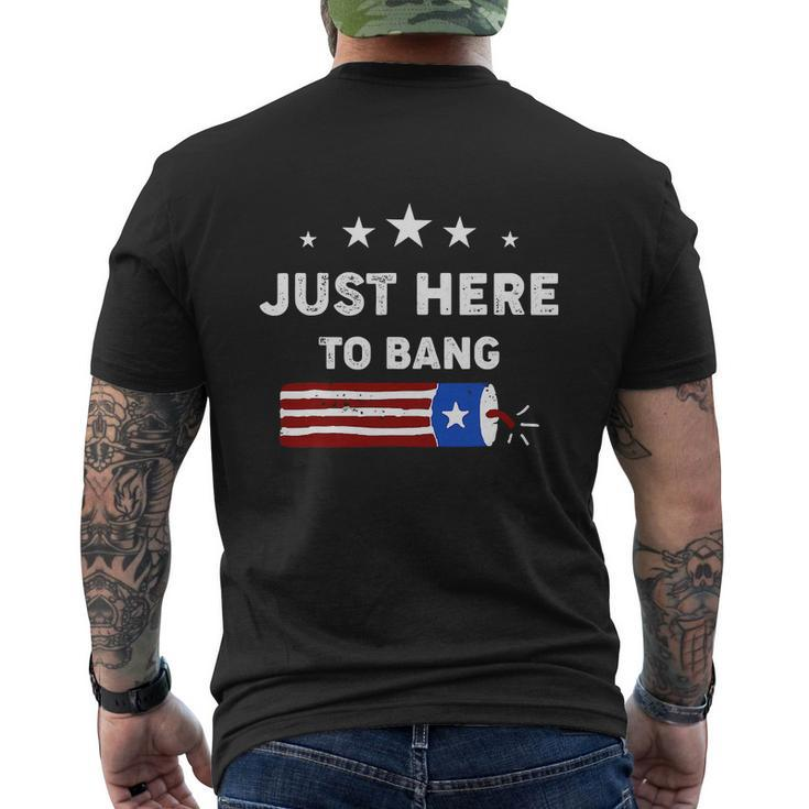 Happy 4Th Of July Just Here To Bang With Firecracker Men's Crewneck Short Sleeve Back Print T-shirt