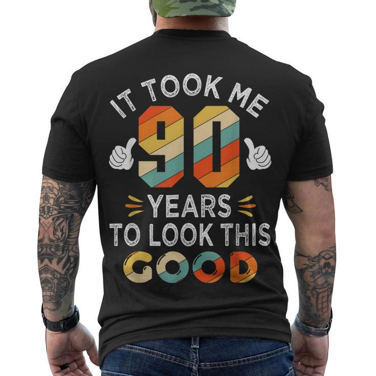 Happy 90Th Birthday Took Me 90 Years 90 Year Old Men's T-shirt Back Print