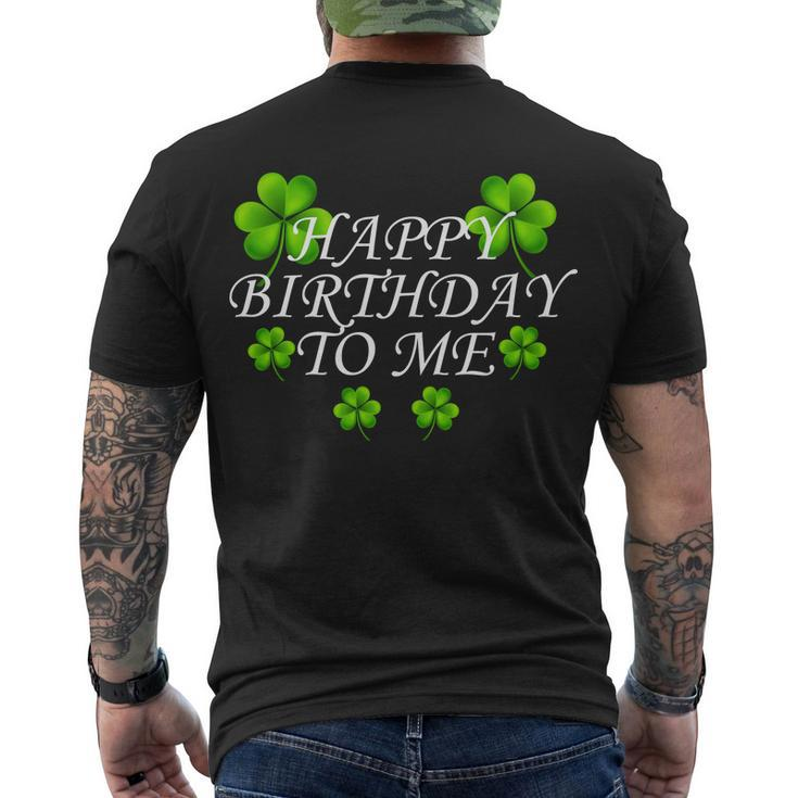 Happy Birthday To Me St Patricks Day Tshirt Men's Crewneck Short Sleeve Back Print T-shirt