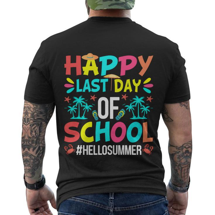 Happy Last Day Of School Hello Summer First Day Of Summer Gift Men's Crewneck Short Sleeve Back Print T-shirt