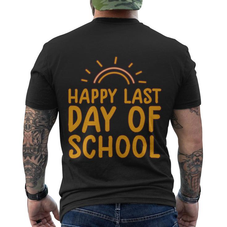 Happy Last Day Of School Students And Teachers Graduation Great Gift Men's Crewneck Short Sleeve Back Print T-shirt