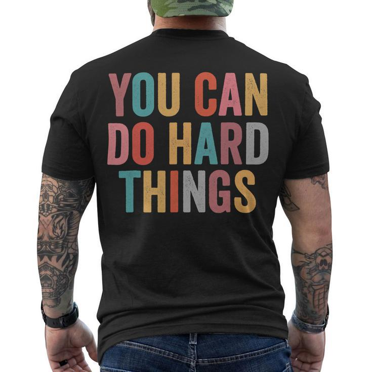 You Can Do Hard Things Motivational Testing Day Teacher V4 Men's T-shirt Back Print