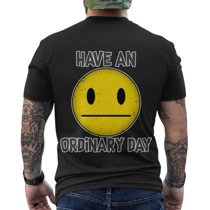 Have An Ordinary Day Men's Crewneck Short Sleeve Back Print T-shirt