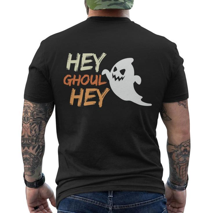 Hey Ghoul Hey Ghost Boo Halloween Quote Men's Crewneck Short Sleeve Back Print T-shirt