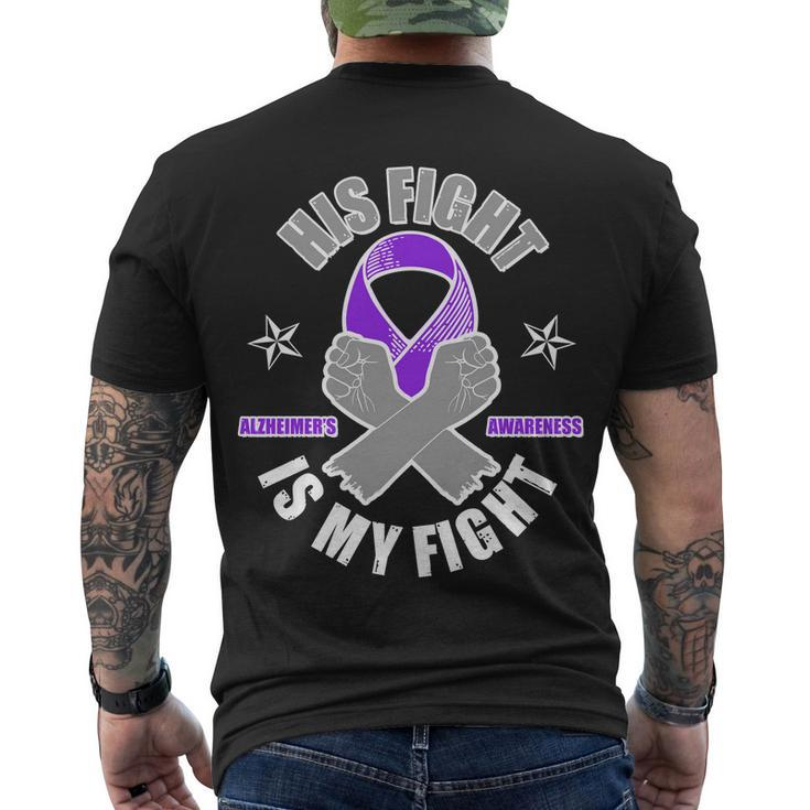 His Fight Is My Fight Alzheimers Awareness Men's Crewneck Short Sleeve Back Print T-shirt