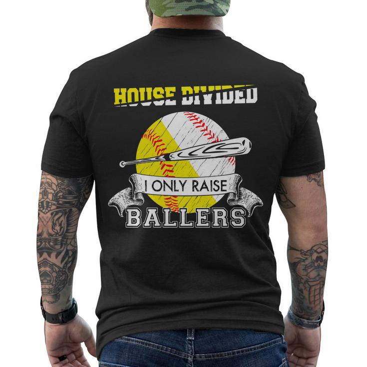 House Divided I Only Raise Ballers Baseball Softball Mom And Dad Men's Crewneck Short Sleeve Back Print T-shirt