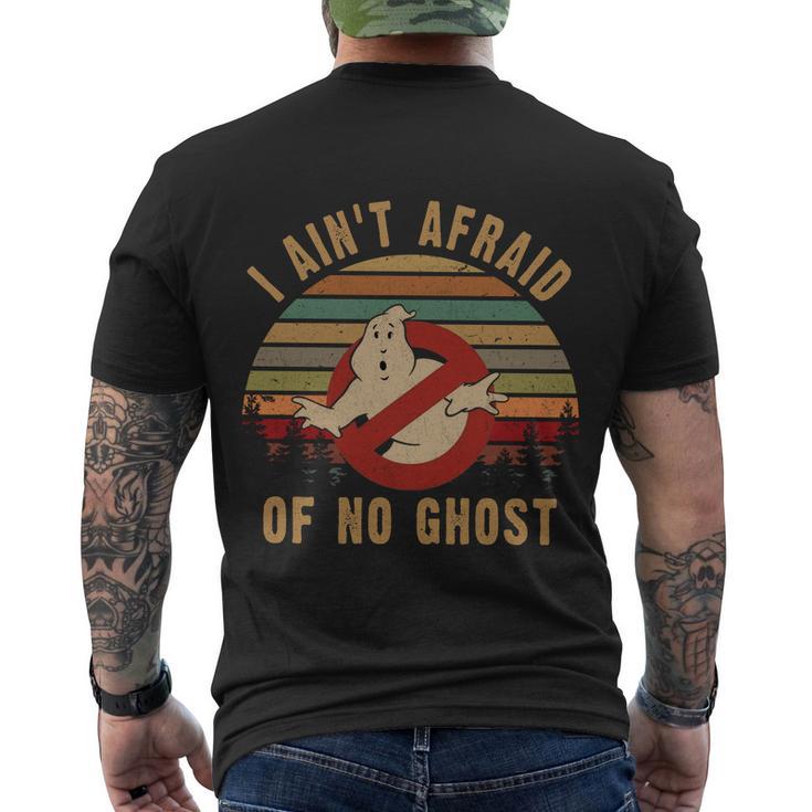 I Aint Afraid Of No Ghost Vintage Funny Ghost Men's Crewneck Short Sleeve Back Print T-shirt