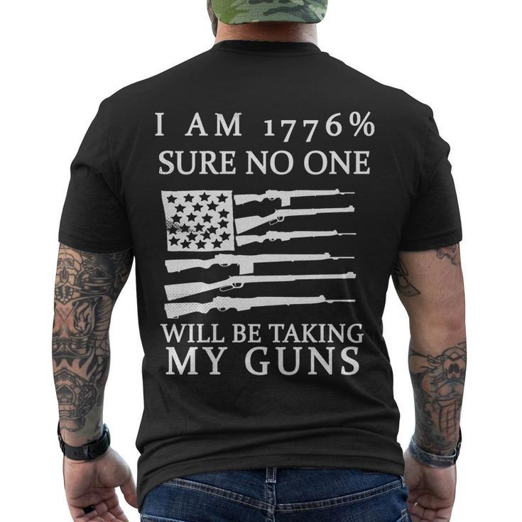 I Am 1776 Sure No One Is Taking My Guns Men's Crewneck Short Sleeve Back Print T-shirt