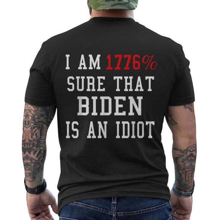 I Am 1776  Sure That Biden Is An Idiot V2 Men's Crewneck Short Sleeve Back Print T-shirt