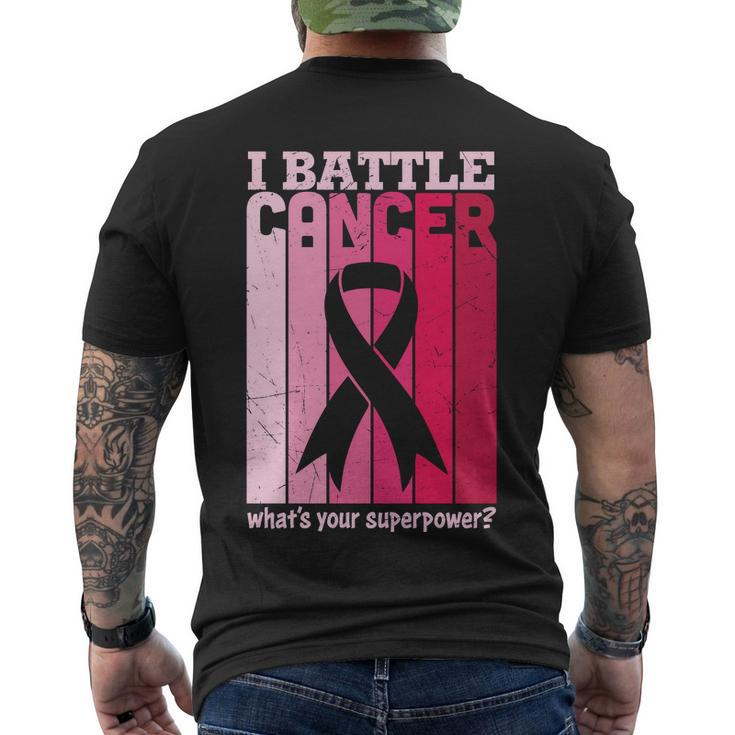 I Battle Cancer Whats Your Supperpower Pink Ribbon Breast Caner Men's Crewneck Short Sleeve Back Print T-shirt