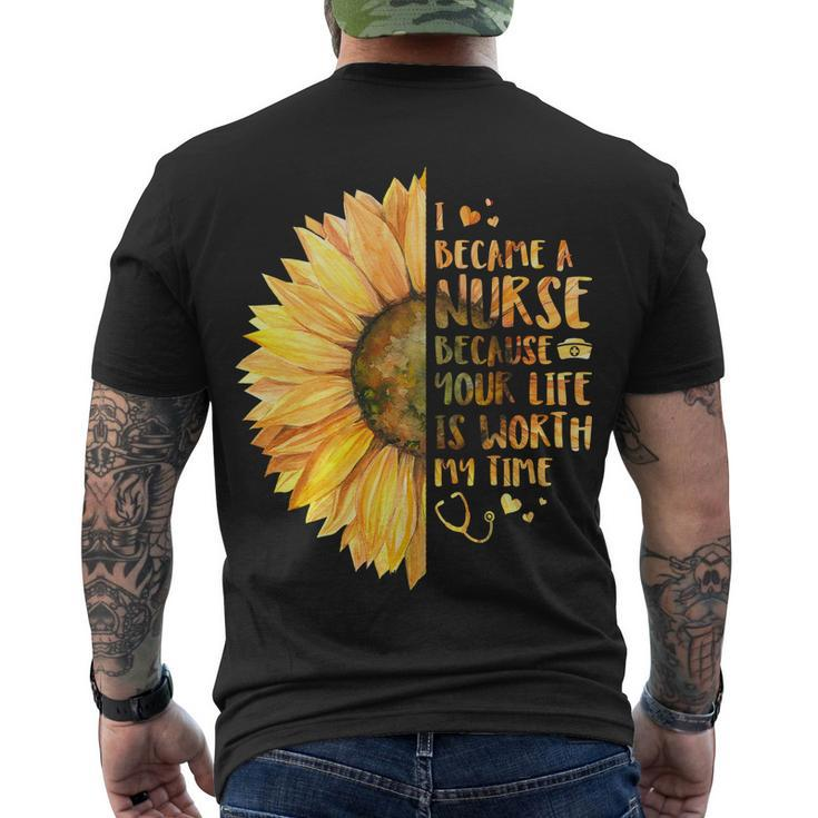 I Became A Nurse Because Your Life Is Worth My Time V2 Men's Crewneck Short Sleeve Back Print T-shirt