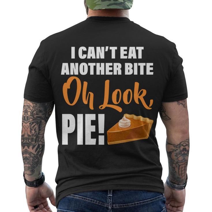 I Cant Eat Another Bite Oh Look Pie Tshirt Men's Crewneck Short Sleeve Back Print T-shirt