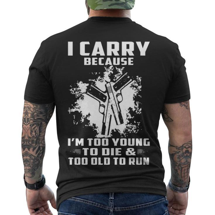 I Carry Because Men's Crewneck Short Sleeve Back Print T-shirt