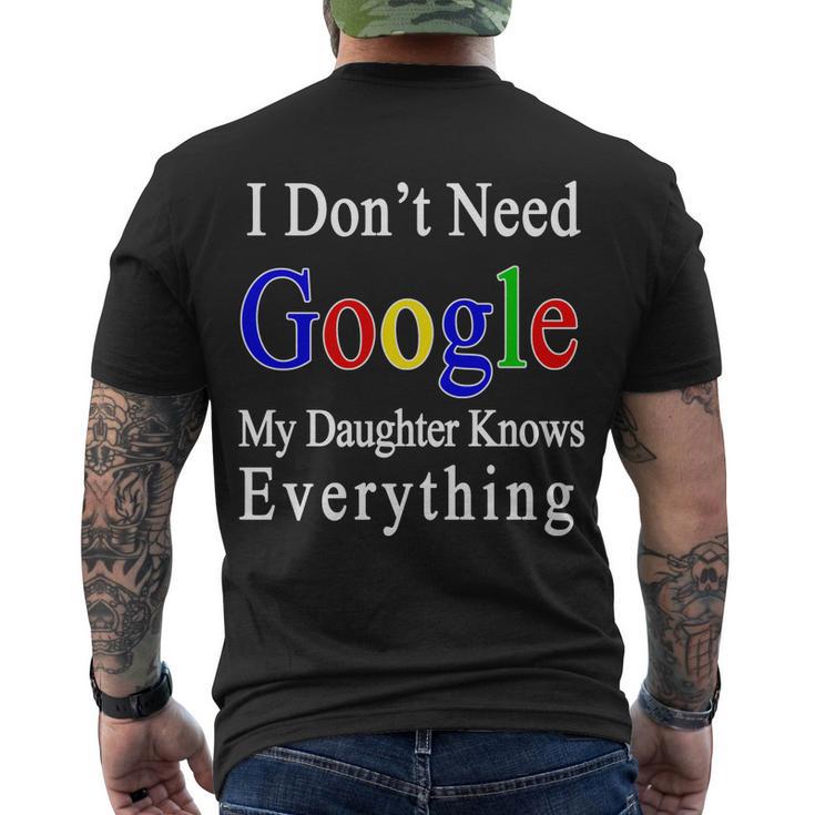 I Dont Need Google My Daughter Knows Everything Men's Crewneck Short Sleeve Back Print T-shirt