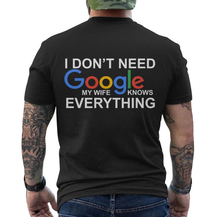 I Dont Need Google My Wife Knows Everything Men's Crewneck Short Sleeve Back Print T-shirt