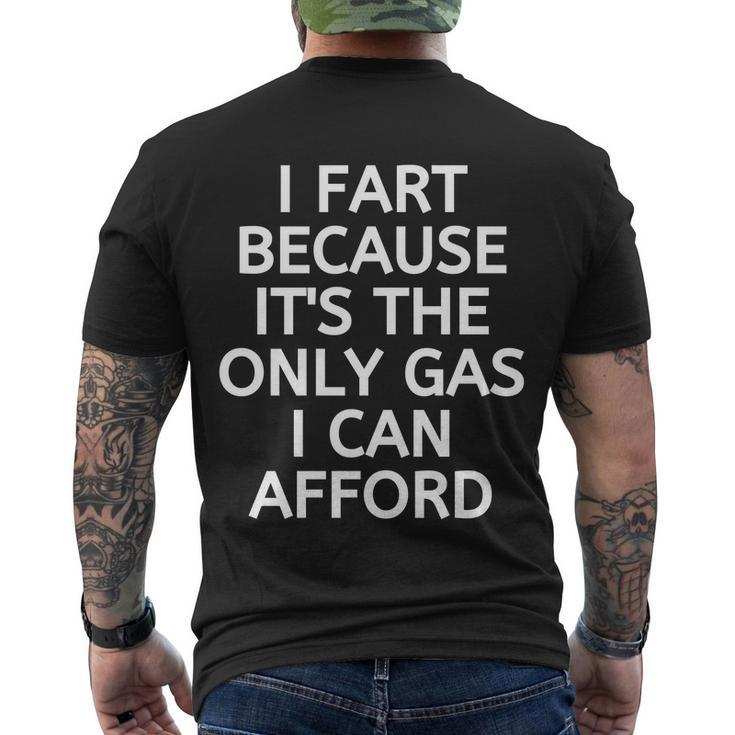 I Fart Because It Is The Only Gas I Can Afford Men's Crewneck Short Sleeve Back Print T-shirt