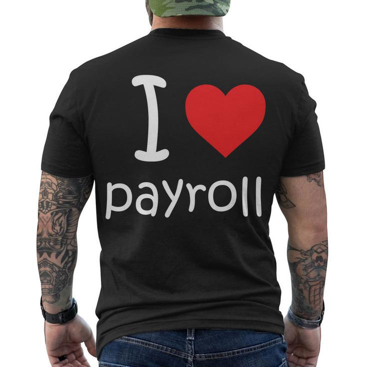 I Heart Payroll Men's Crewneck Short Sleeve Back Print T-shirt
