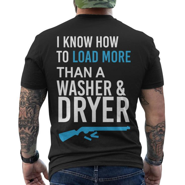 I Know How To Load More Than A Washer And Dryer Men's Crewneck Short Sleeve Back Print T-shirt