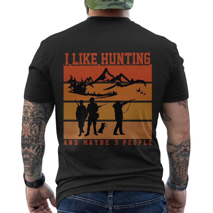 I Like Hunting And Maybe 3 People Halloween Quote Men's Crewneck Short Sleeve Back Print T-shirt