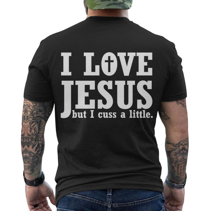 I Love Jesus But I Cuss A Little Tshirt Men's Crewneck Short Sleeve Back Print T-shirt