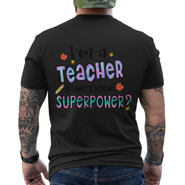 I M A Teacher What S Your Superpower Graphic Plus Size Shirt For Teacher Men's Crewneck Short Sleeve Back Print T-shirt