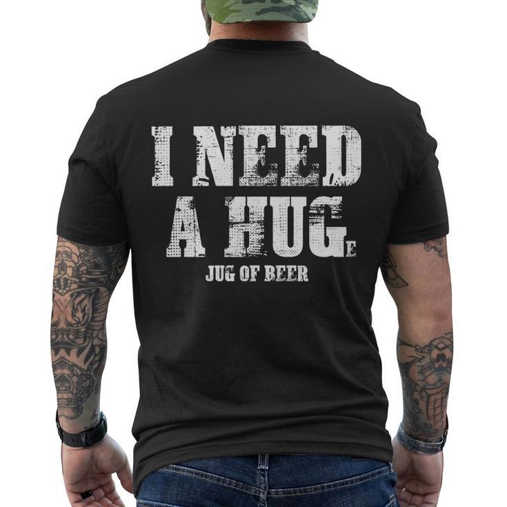 I Need A Huge Glass Of Beer Ing Gift Great Gift Men's Crewneck Short Sleeve Back Print T-shirt