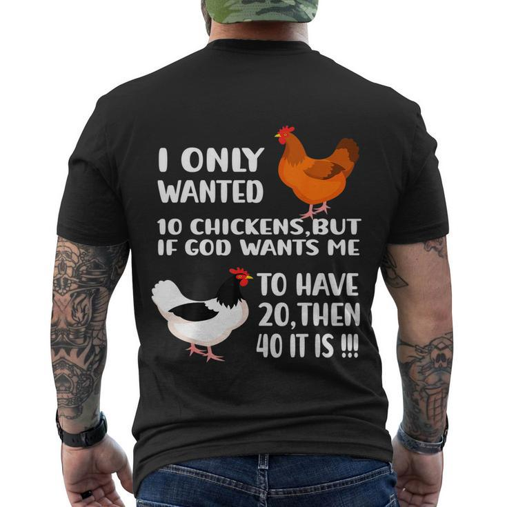 I Only Wanted 10 Chickens But If God Wants Me To Have  V2 Men's Crewneck Short Sleeve Back Print T-shirt