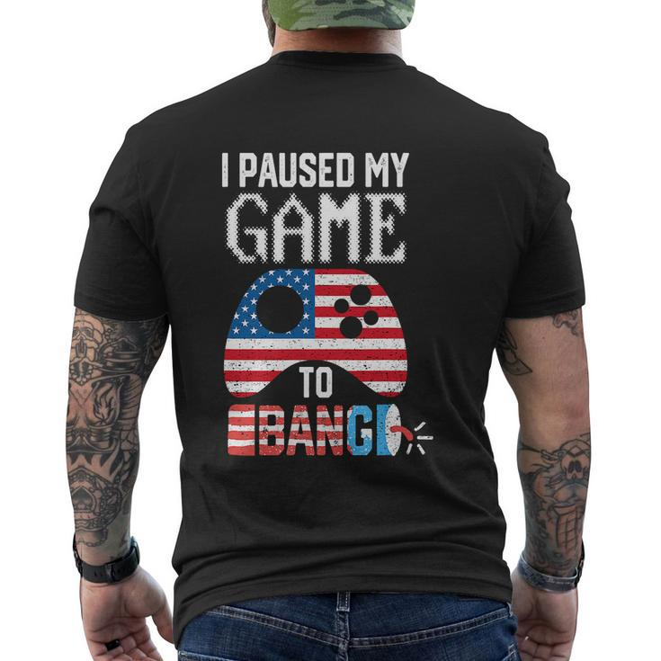 I Paused My Game To Bang Funny 4Th Of July Men's Crewneck Short Sleeve Back Print T-shirt