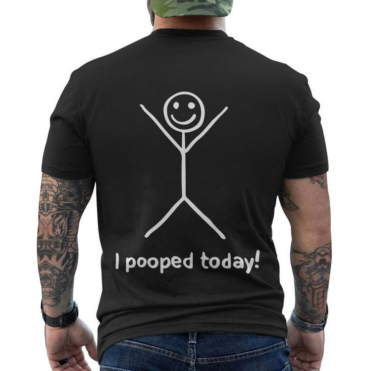 I Pooped Today V2 Men's Crewneck Short Sleeve Back Print T-shirt