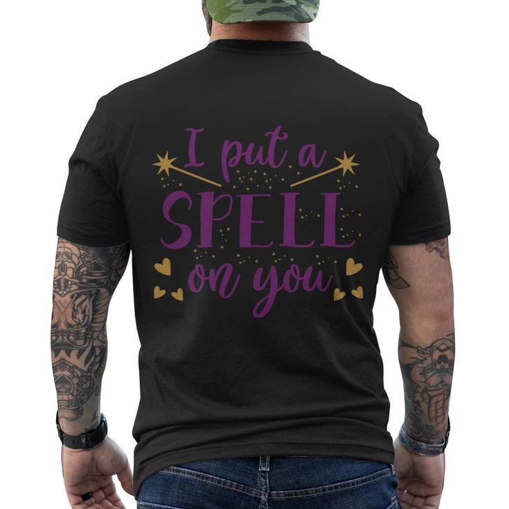 I Put A Spell On You Halloween Quote V11 Men's Crewneck Short Sleeve Back Print T-shirt