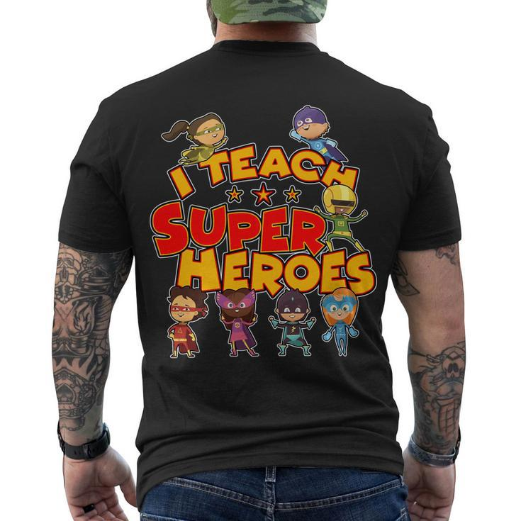 I Teach Superheroes Men's Crewneck Short Sleeve Back Print T-shirt