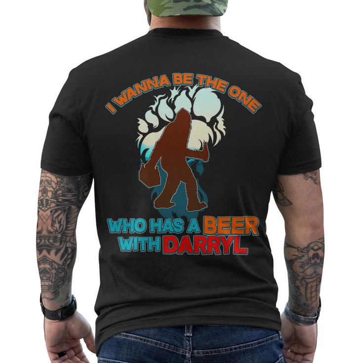 I Wanna Be The One Who Has A Beer With Darryl Funny Bigfoot Men's Crewneck Short Sleeve Back Print T-shirt