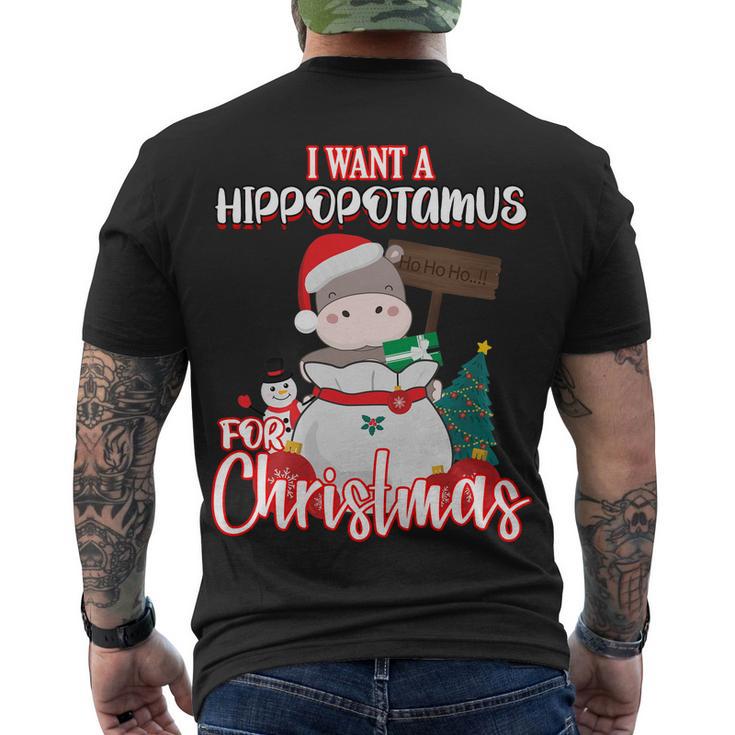 I Want A Hippopotamus For Christmas Ho Ho Ho Men's Crewneck Short Sleeve Back Print T-shirt