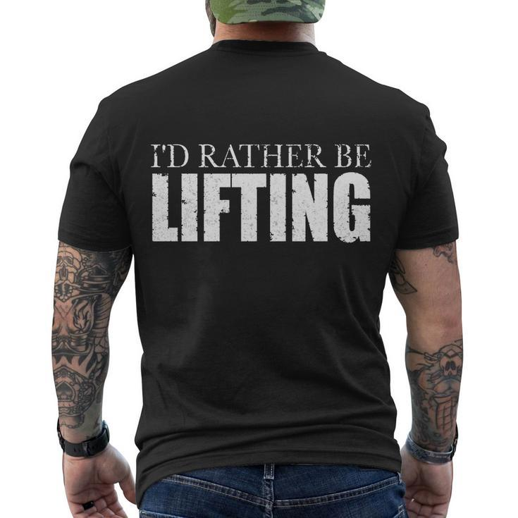 Id Rather Be Lifting Funny Workout Gym Tshirt Men's Crewneck Short Sleeve Back Print T-shirt