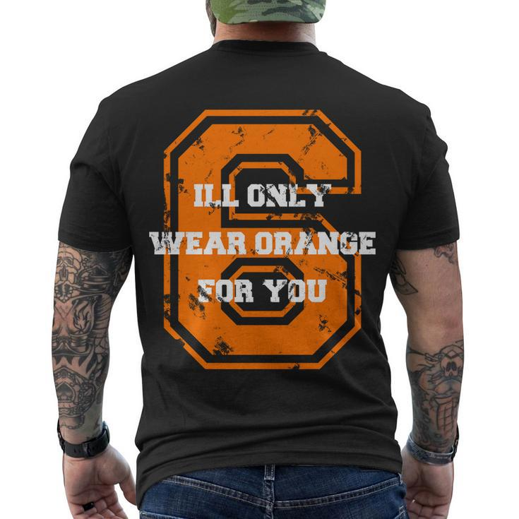 Ill Only Wear Orange For You Cleveland Football Men's Crewneck Short Sleeve Back Print T-shirt
