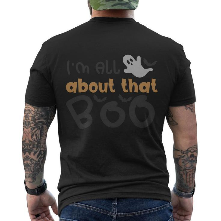 Im All About That Boo Halloween Quote Men's Crewneck Short Sleeve Back Print T-shirt