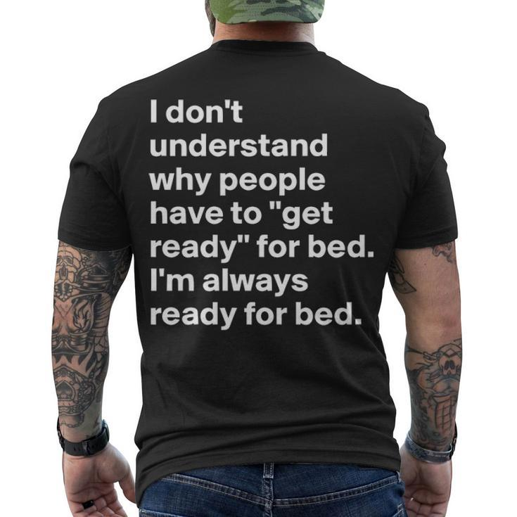 Im Always Ready For Bed Men's Crewneck Short Sleeve Back Print T-shirt
