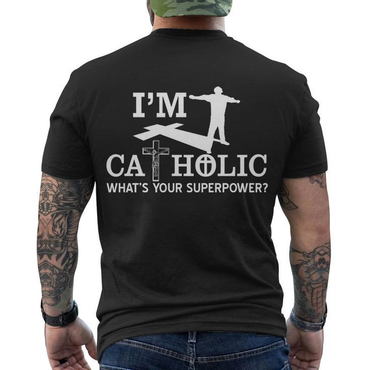Im Catholic Whats Your Superpower Men's Crewneck Short Sleeve Back Print T-shirt