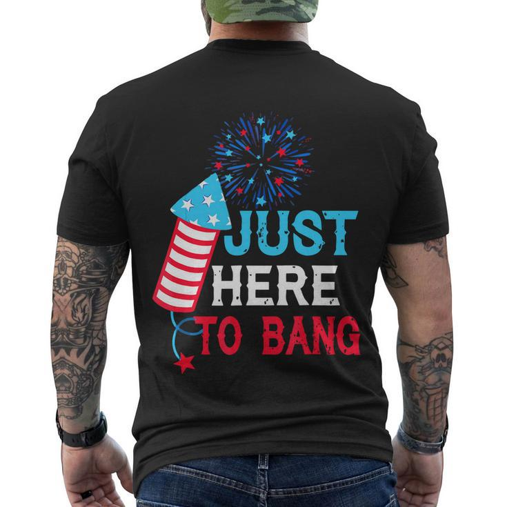 Im Just Here To Bang Funny 4Th July American Flag Men's Crewneck Short Sleeve Back Print T-shirt