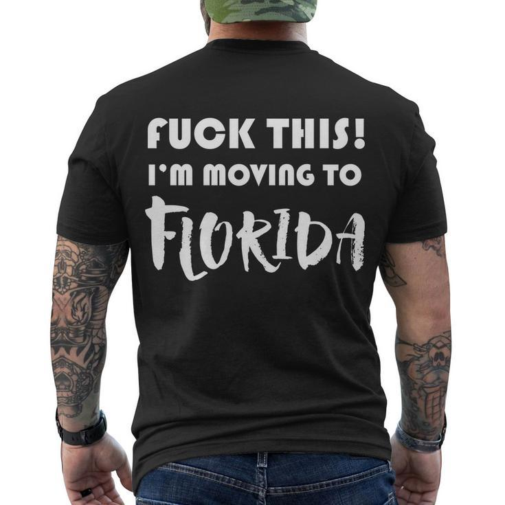 Im Moving To Florida Men's Crewneck Short Sleeve Back Print T-shirt