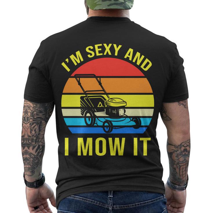 Im Sexy And I Mow It V2 Men's Crewneck Short Sleeve Back Print T-shirt