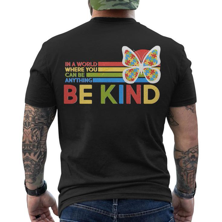 In A World Where You Can Be Anything Be Kind Autism Awareness Men's Crewneck Short Sleeve Back Print T-shirt