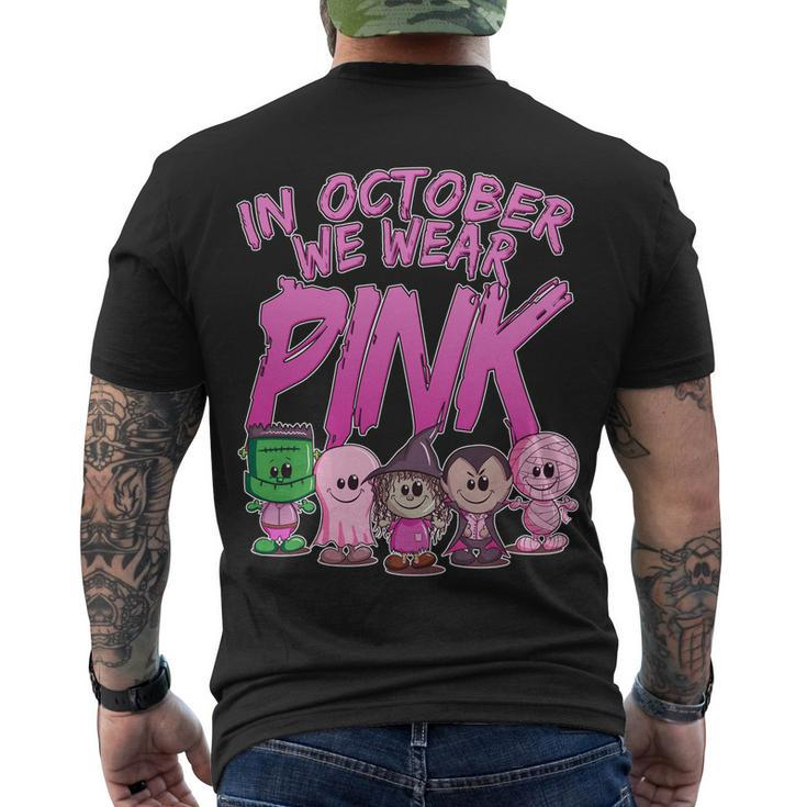 In October We Wear Pink Breast Cancer Halloween Monsters Men's Crewneck Short Sleeve Back Print T-shirt