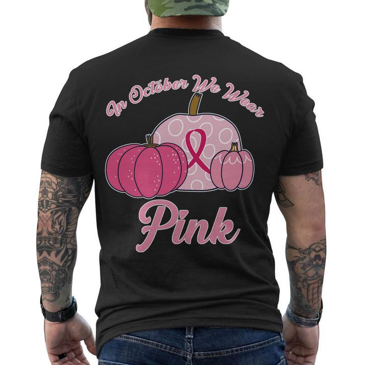 In October We Wear Pink Pumpkin Breast Cancer Tshirt Men's Crewneck Short Sleeve Back Print T-shirt