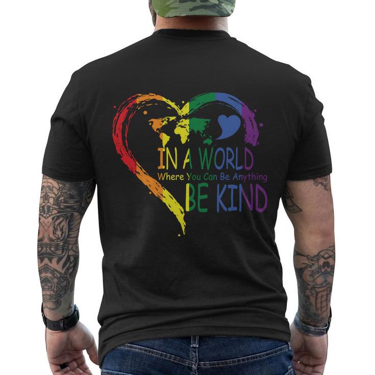 Ina World Where You Can Be Anything Lgbt Gay Pride Lesbian Bisexual Ally Quote Men's Crewneck Short Sleeve Back Print T-shirt