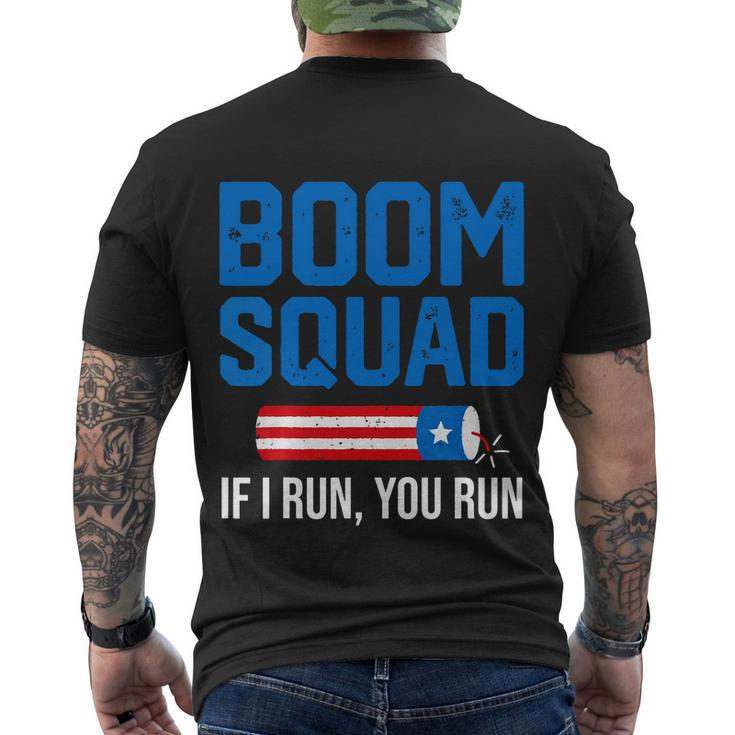 Independence Day 4Th Of July Boom Squad If I Run You Run Men's Crewneck Short Sleeve Back Print T-shirt