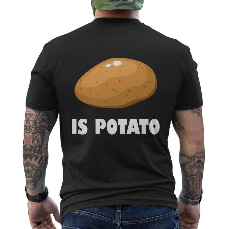 Is Potato Funny Meme Late Night Men's Crewneck Short Sleeve Back Print T-shirt