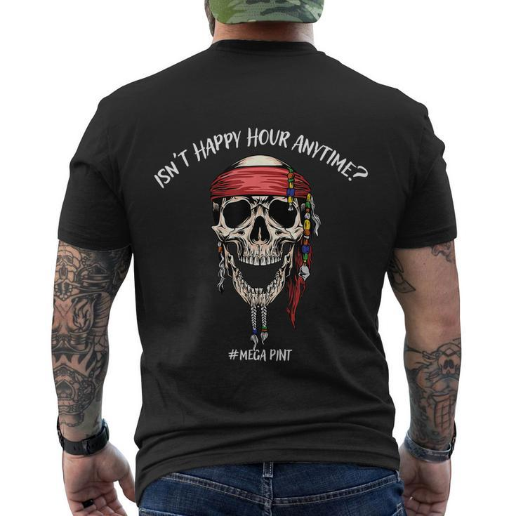 Isnt Happy Hour Anytime Tshirt Men's Crewneck Short Sleeve Back Print T-shirt